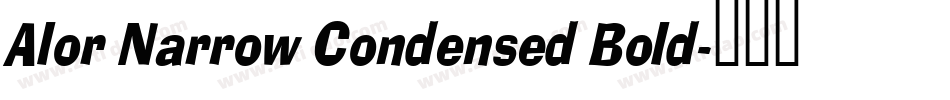 Alor Narrow Condensed Bold字体转换